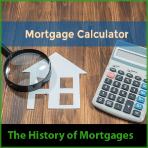 The History of Mortgages